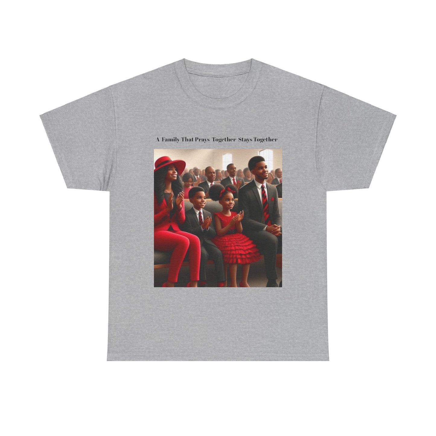 A family that prays together stays together” Unisex Heavy Cotton Tee
