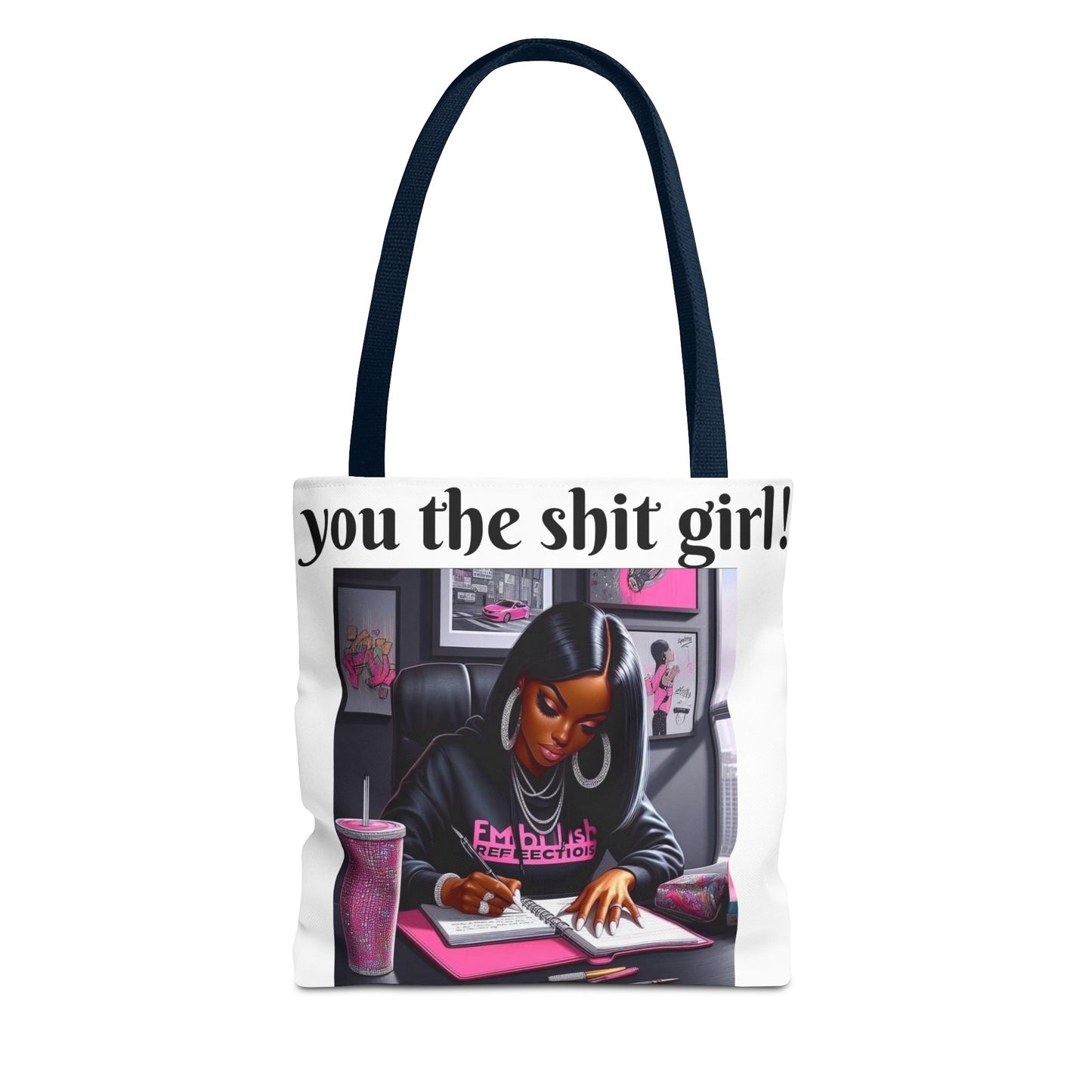 You the shit girl! Tote Bag