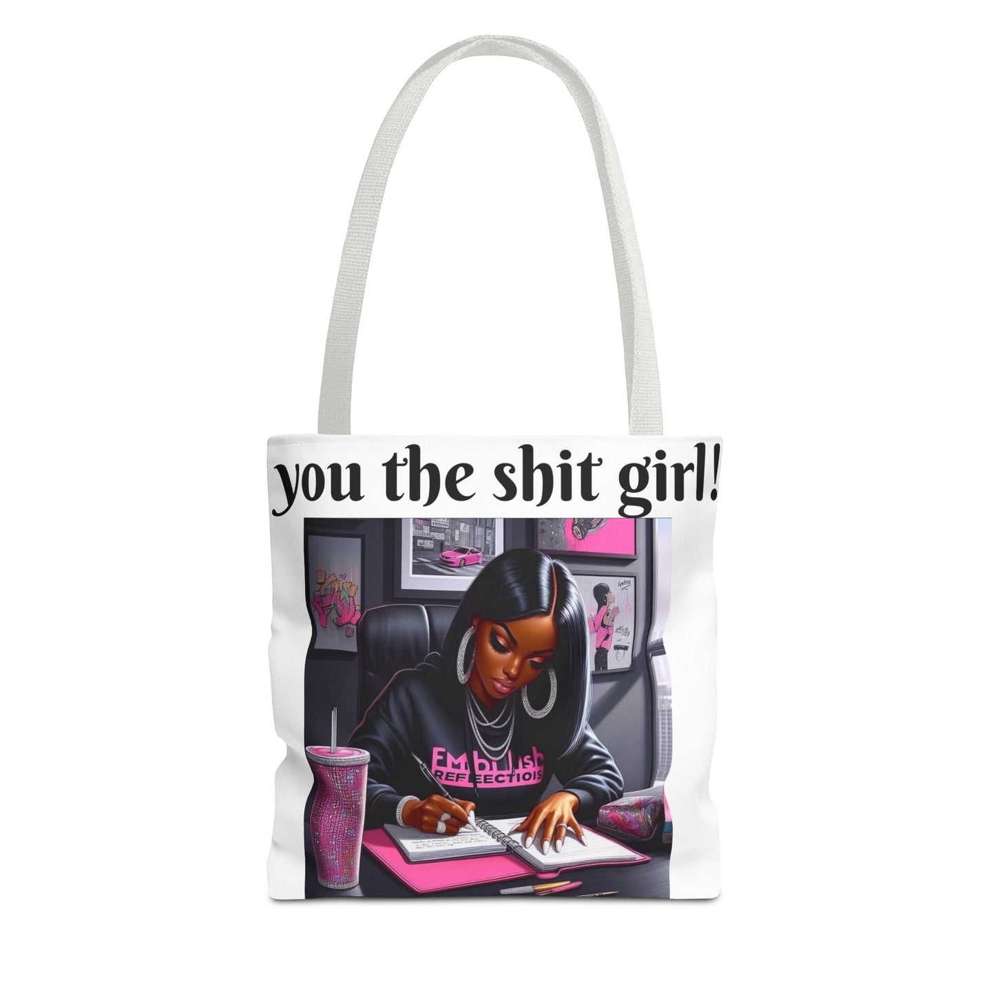 You the shit girl! Tote Bag