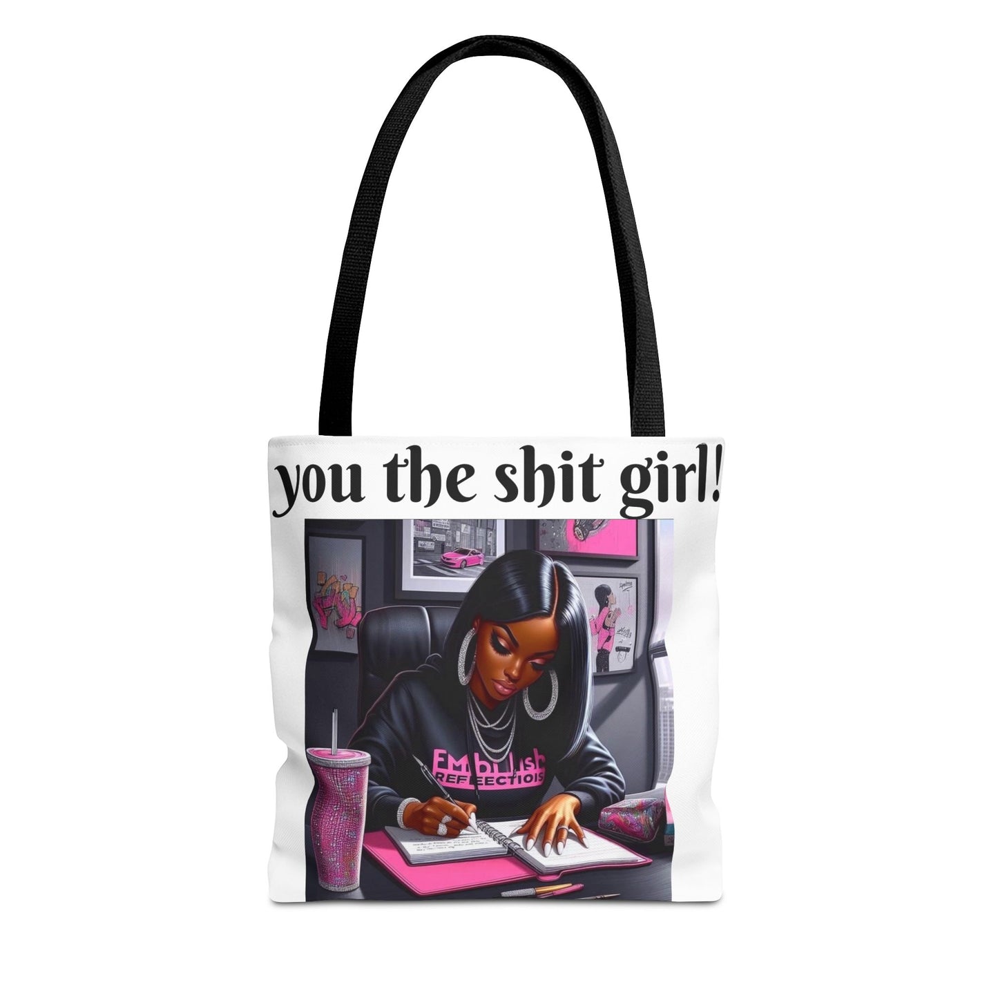 You the shit girl! Tote Bag