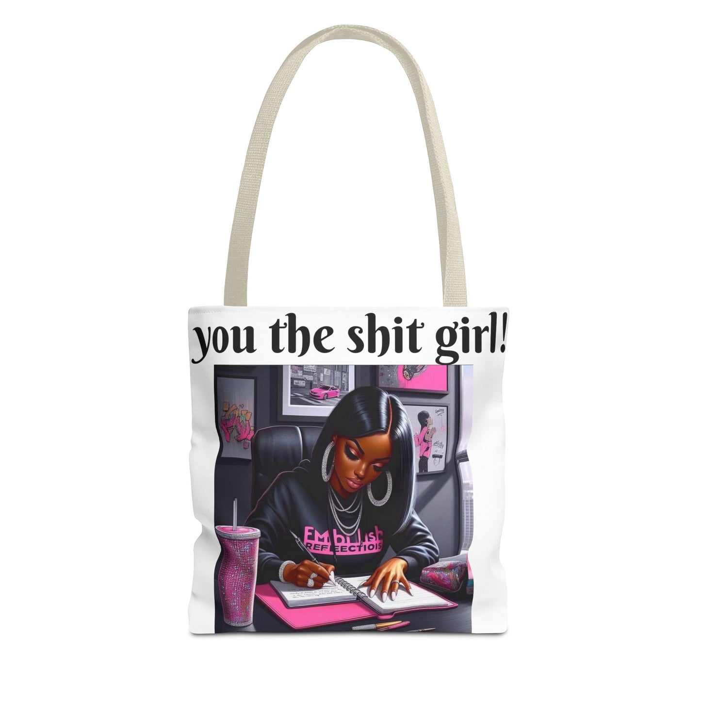 You the shit girl! Tote Bag