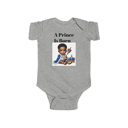 Baby Bodysuit - A Prince is Born Infant Fine Jersey Bodysuit